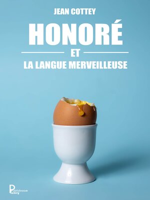 cover image of Honoré et la langue merveilleuse